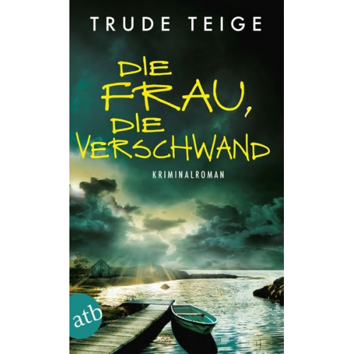 Trude Teige - Die Frau, die verschwand