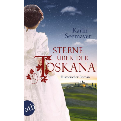 Karin Seemayer - Sterne über der Toskana