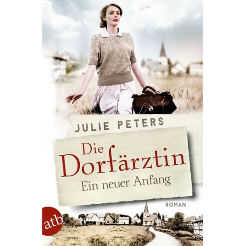 Julie Peters - Die Dorfärztin - Ein neuer Anfang