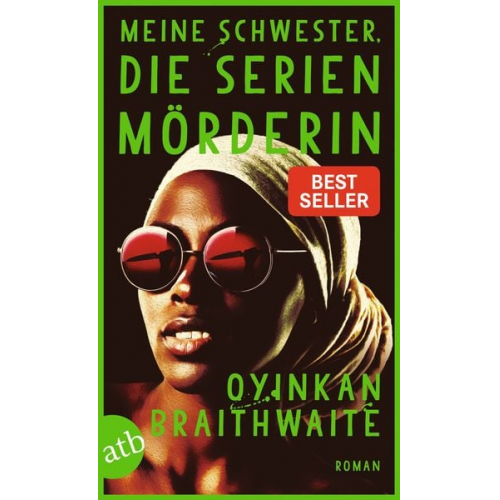 Oyinkan Braithwaite - Meine Schwester, die Serienmörderin