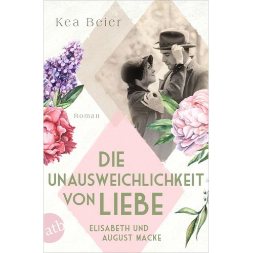 Kea Beier - Die Unausweichlichkeit von Liebe – Elisabeth und August Macke