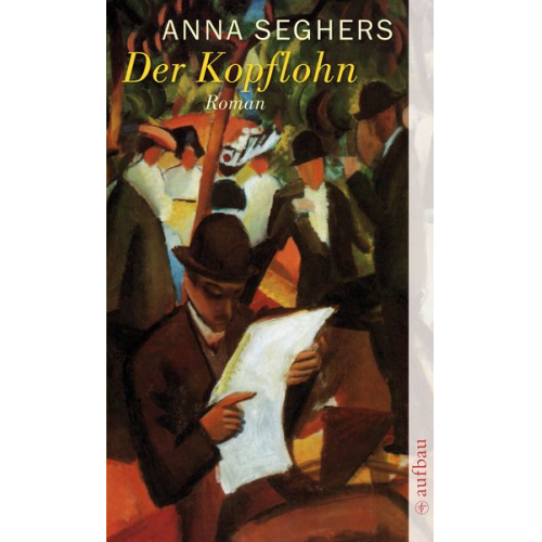 Anna Seghers - Der Kopflohn