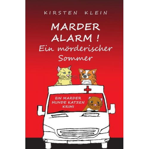 Kirsten Klein - Marder-Hunde-Katzen-Krimi-Trilogie / Marder Alarm