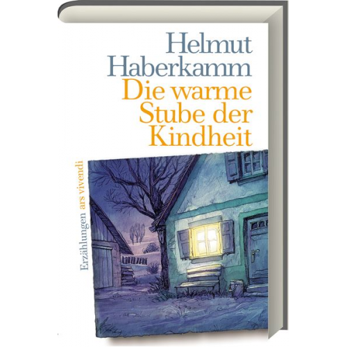 Helmut Haberkamm - Die warme Stube der Kindheit