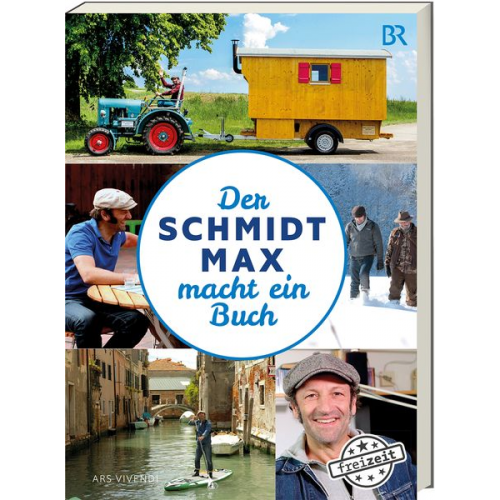 Max Schmidt - Der Schmidt Max macht ein Buch