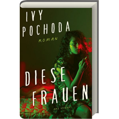 Ivy Pochoda - Diese Frauen