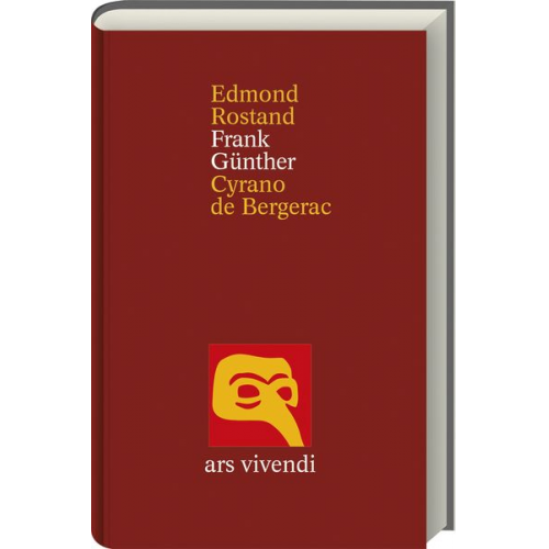 Edmond Rostand Frank Günther - Cyrano de Bergerac