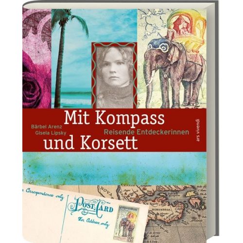 Bärbel Arenz Gisela Lipsky - Mit Kompass und Korsett (Neuauflage)