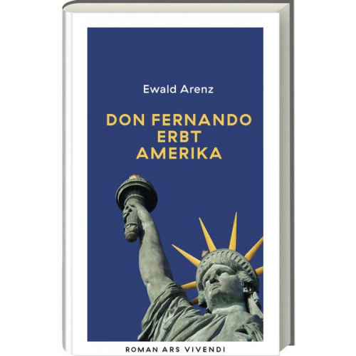 Ewald Arenz - Don Fernando erbt Amerika (Erfolgsausgabe)