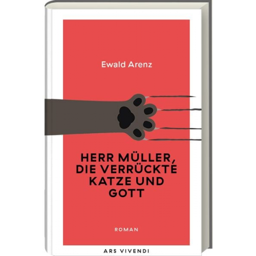 Ewald Arenz - Herr Müller, die verrückte Katze und Gott (Erfolgsausgabe)