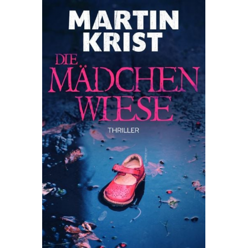 Martin Krist - Die Mädchenwiese