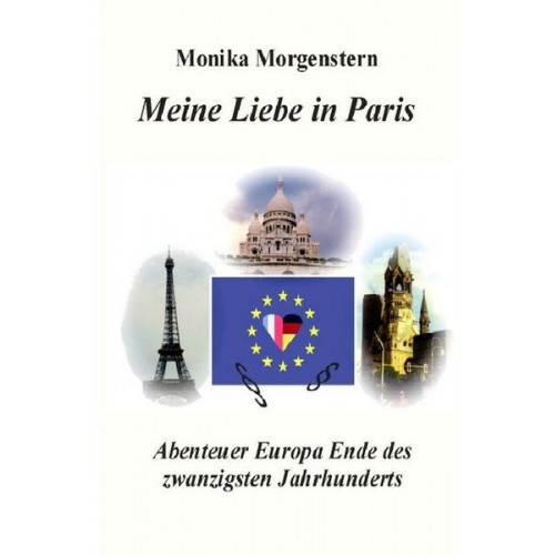 Monika Morgenstern - Meine Liebe in Paris