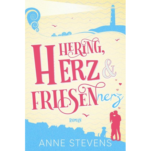 Anne Stevens - Hering, Herz und Friesennerz