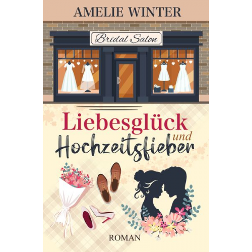 Amelie Winter - Liebesglück und Hochzeitsfieber