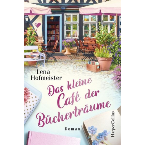 Lena Hofmeister - Das kleine Café der Bücherträume