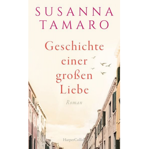 Susanna Tamaro - Geschichte einer großen Liebe