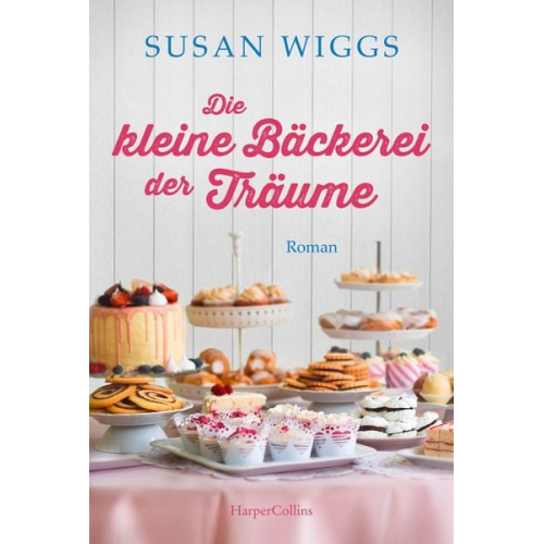 Susan Wiggs - Die kleine Bäckerei der Träume