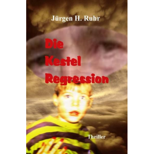 Jürgen H. Ruhr - Die Kestel Regression