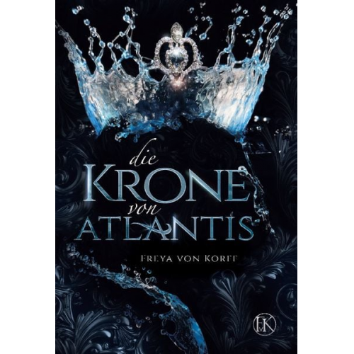 Freya Korff - Die Krone von Atlantis