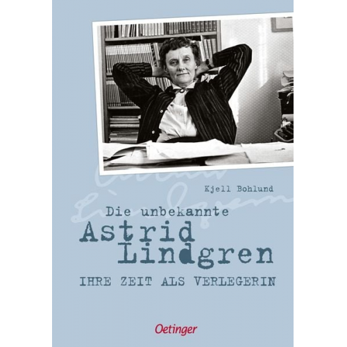 Kjell Bohlund - Die unbekannte Astrid Lindgren