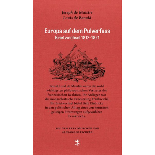 Louis de Bonald Joseph de Maistre - Europa auf dem Pulverfass