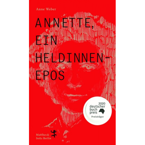 Anne Weber - Annette, ein Heldinnenepos