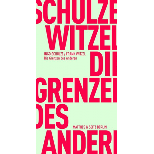 Ingo Schulze Frank Witzel - Die Grenzen des Anderen