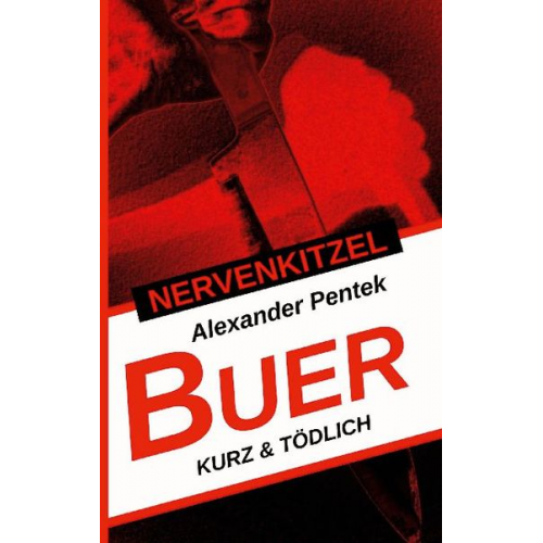 Alexander Pentek - Nervenkitzel Buer