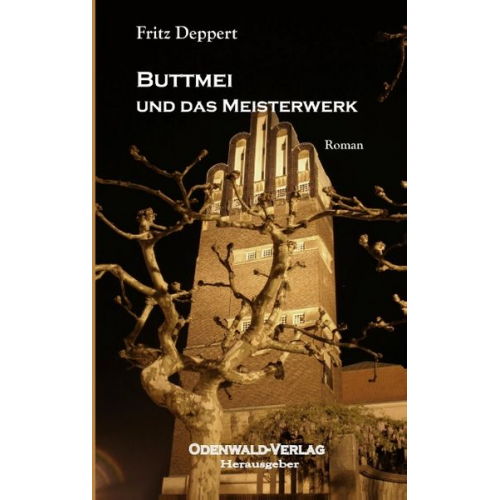 Fritz Deppert - Buttmei und das Meisterwerk