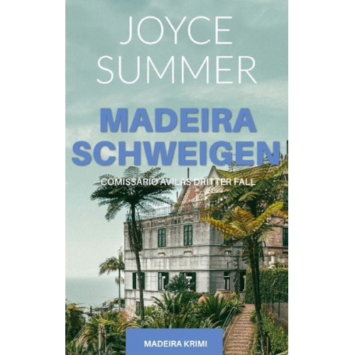 Joyce Summer - Madeiraschweigen