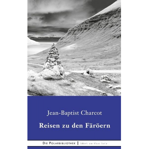 Jean-Baptiste Charcot - Reisen zu den Faröern