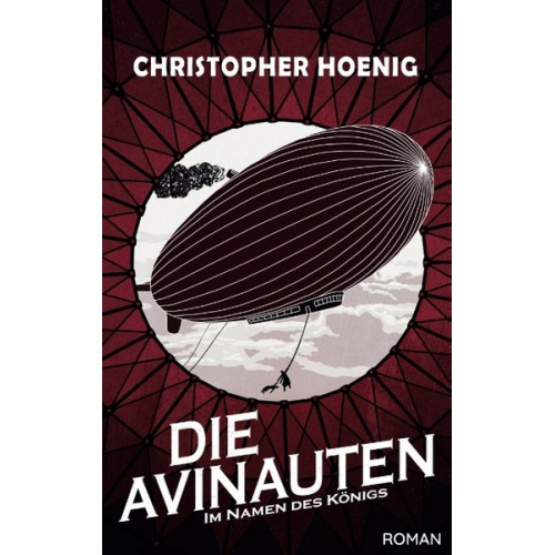 Christopher Hoenig - Die Avinauten - Im Namen des Königs