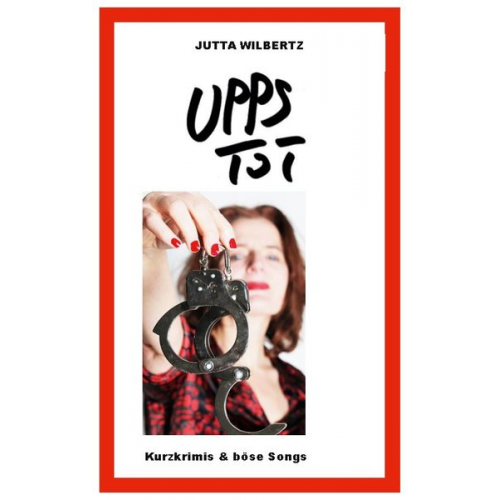 Jutta Wilbertz - Upps - Tot