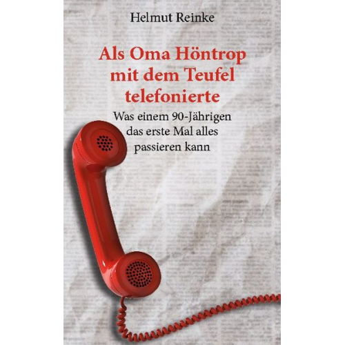 Helmut Reinke - Als Oma Höntrop mit dem Teufel telefonierte