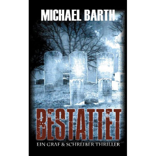 Michael Barth - Bestattet