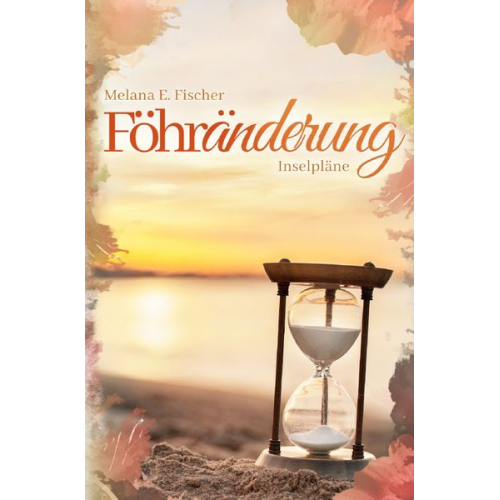 Melana E. Fischer - Föhr Reihe / Föhränderung Inselpläne