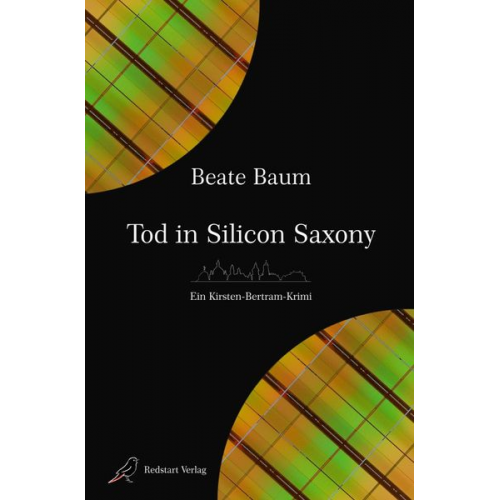 Beate Baum - Kirsten Bertram / Tod in Silicon Saxony