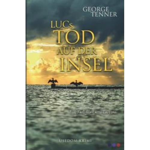 George Tenner - LUCs Tod auf der Insel