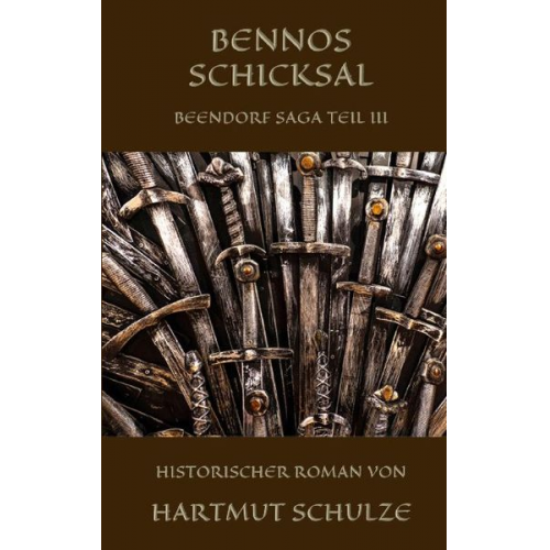 Hartmut Schulze - Bennos Schicksal