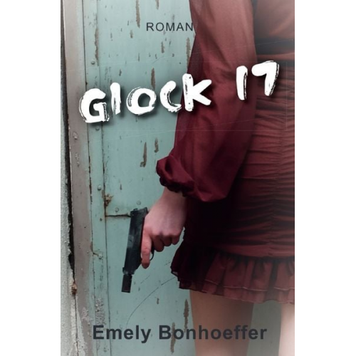 Emely Bonhoeffer - Glock 17