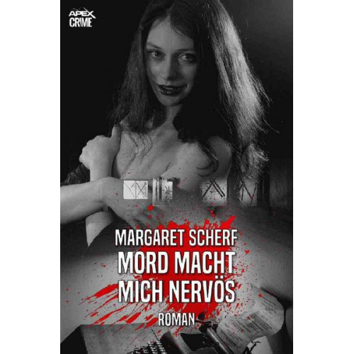 Margaret Scherf - Mord Macht Mich Nervös