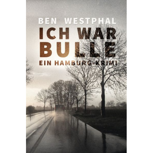 Ben Westphal - Ich war Bulle