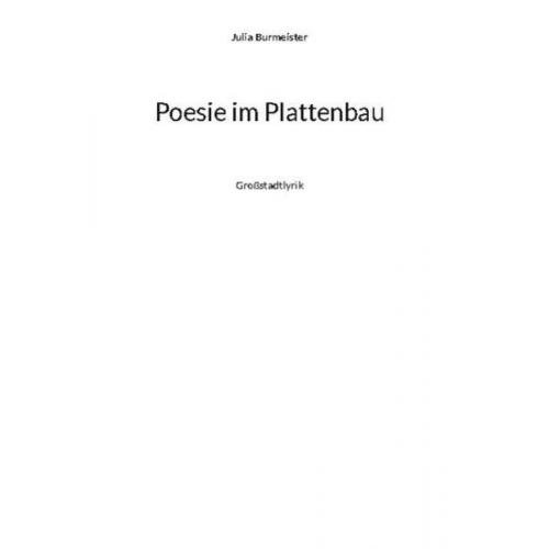 Julia Burmeister - Poesie im Plattenbau