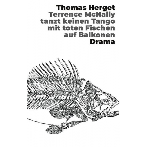 Thomas Herget - Terrence McNally tanzt keinen Tango mit toten Fischen auf Balkonen