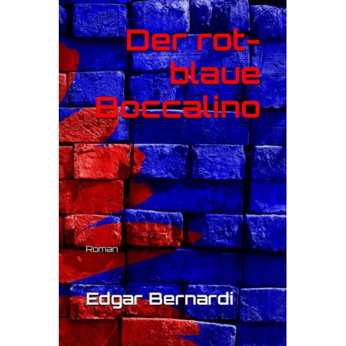 Edgar Bernardi - Der rot-blaue Boccalino