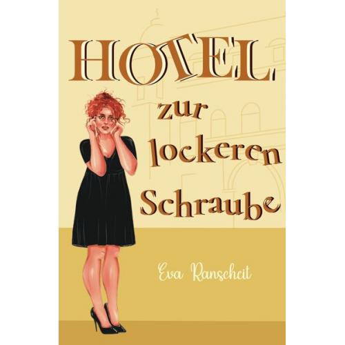 Eva Ranscheit - Hotel zur lockeren Schraube