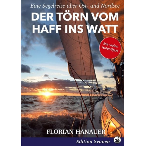 Florian Hanauer - Der Törn vom Haff ins Watt