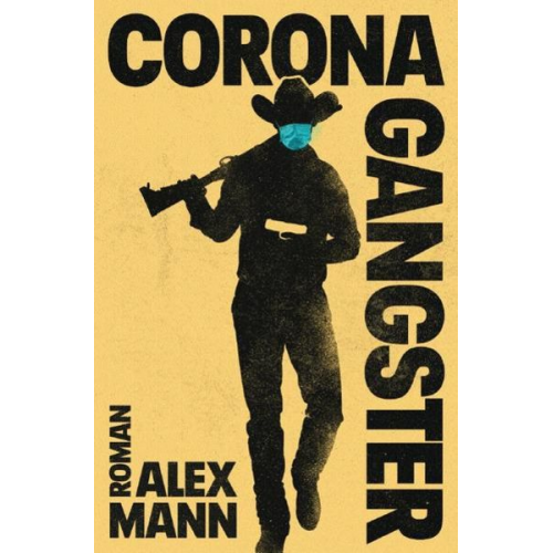 Alex Mann - Coronagangster