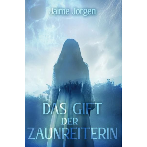 Jaime Jorgen - Das Gift der Zaunreiterin