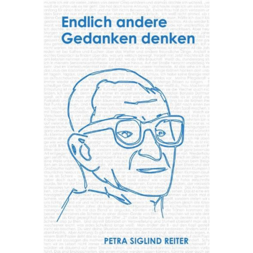 Petra Siglind Reiter - Endlich andere Gedanken denken